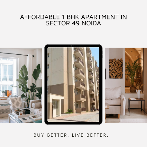 Affordable 1 BHK Apartment in Sector 49 Noida
