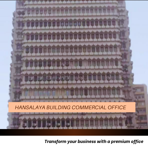 Hansalaya Building Commercial Office Space on Barakhamba Road